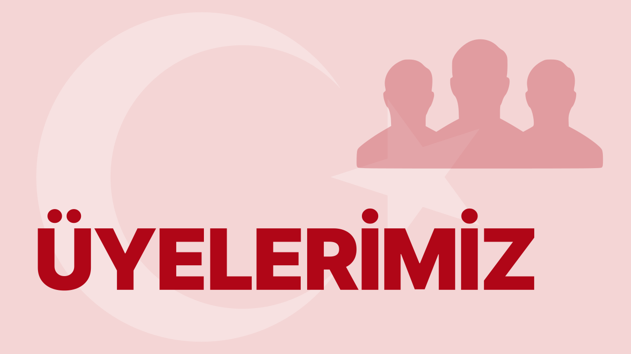 Üyelerimiz