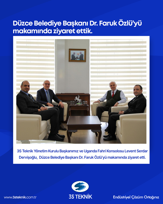 3S Teknik Yönetim Kurulu Başkanımız ve Uganda Fahri Konsolosu Levent Serdar Dervisoglu, Düzce Belediye Başkanı Dr. Faruk Özlü’yü makamında ziyaret etti.