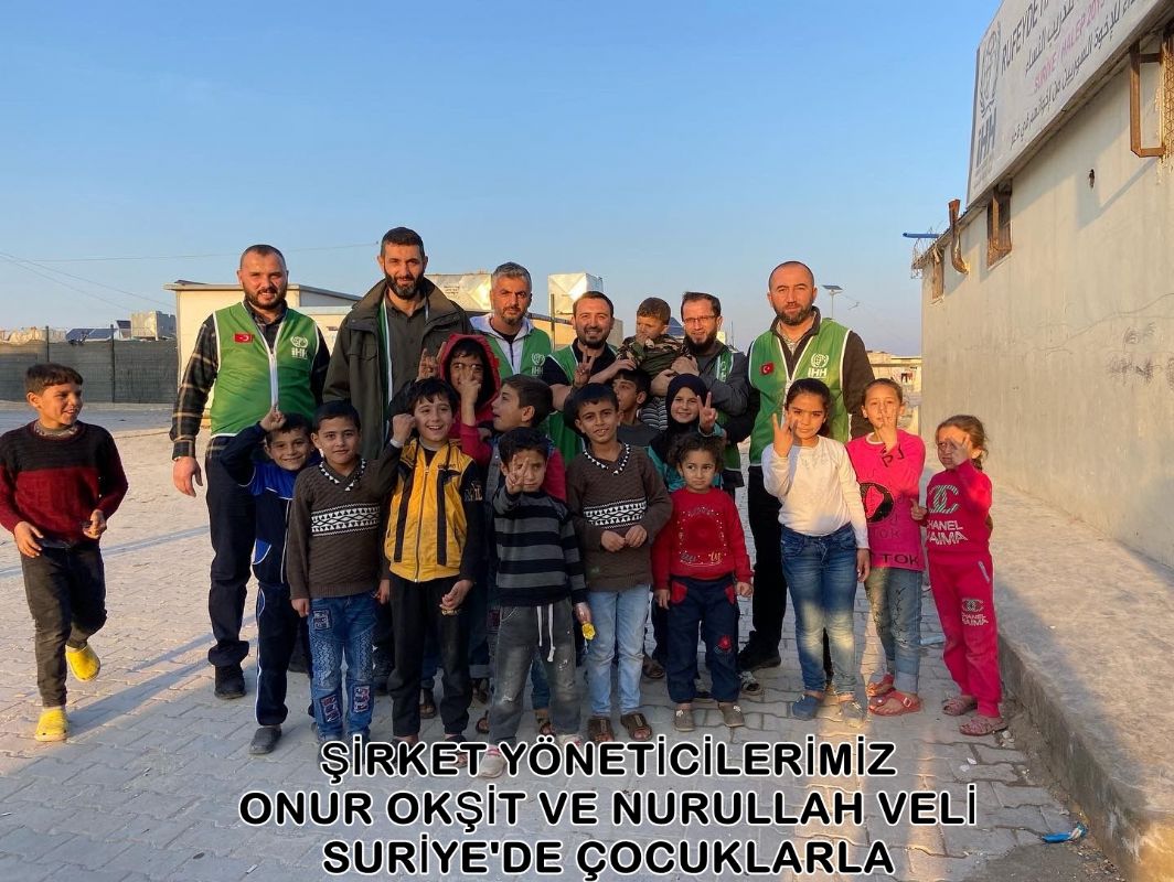ŞİRKET YÖNETİCİLERİMİZ ONUR OKŞİT VE NURULLAH VELİ SURİYE'DE ÇOCUKLARLA